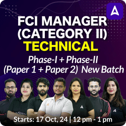 FCI Manager | Category II | Technical | Complete Phase-I + Phase-II (Paper 1 + Paper 2) | New Batch 2025 | Online Live Classes by Adda 247